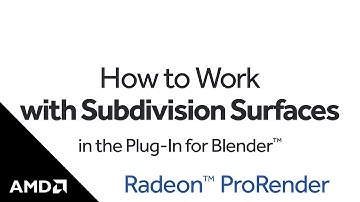 Radeon™ ProRender: How to Work with Subdivision Surfaces in the Plug-In for Blender™