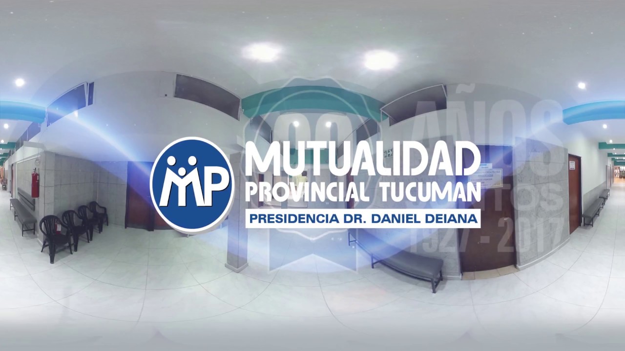 VIDEO 360 PUBLICITARIO - Mutualidad Provincial TucumÃ¡n - Presidencia Dr. Daniel Deiana - YouTube