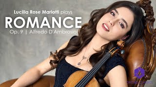 Lucilla Rose Mariotti | Romance Op. 9 - Alfredo D'Ambrosio