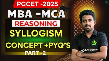 PGCET MBA - MCA 2026 | Logical Reasoning | Syllogism | Part-2 |#pgcetexam2026