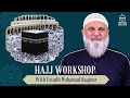 Hajj workshop with ustadh mohamad baajour