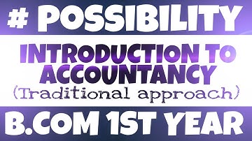 Introduction to accountancy 15 | b.com 1st year | srtmun University nanded | by da2 academy degloor