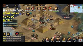 CÔNG THÀNH XƯNG ĐẾ MOBILE l Thử nghiệm game CÔNG THÀNH XƯNG ĐẾ MOBILE screenshot 1