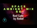 Space ambient mix 66  red gate by relief
