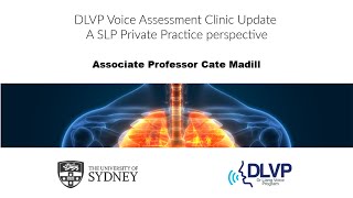 Dr Liang Voice Program Voice Assessment Clinic Update A SLP Private Practice perspective