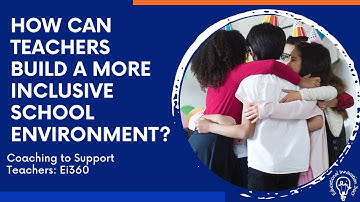 How can teachers build a more inclusive school environment?