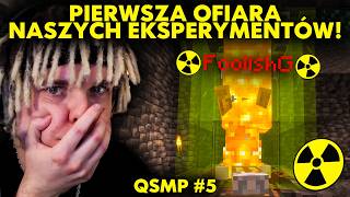 PIERWSZA OFIARA NASZYCH EKSPERYMENTÓW! | QSMP #5