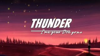 THUNDER (LYRICS) - IMAGINE DRAGONS//BUBBLE DIA COVER