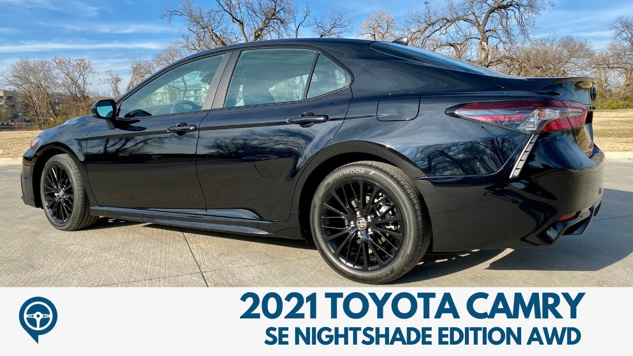 2021 Toyota Camry SE Nightshade Edition AWD Review - YouTube