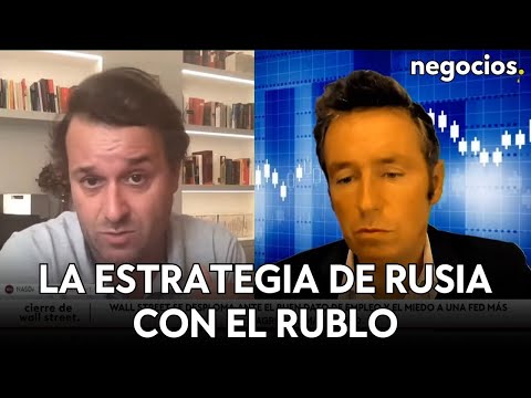 ¿Por qué el rublo no es tan débil pese a estar depreciándose frente al dólar? Alberto Iturralde