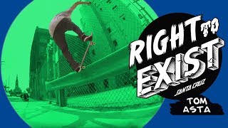 RIGHT TO EXIST  TOM ASTA FULL PART!