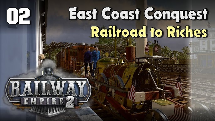 Railway Empire 2 - Ep 1: Tutorial and Campaign Start! 