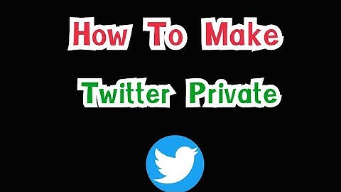 How To Make Your Twitter Account Private Mode In Android And IOS | How To Make Your Twitter private