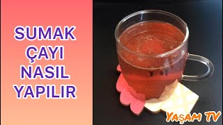 SUMAK ÇAYI NASIL YAPILIR