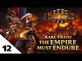 Karl Franz Rises! | The Empire Must Endure ⚔️ | Radious Total War Warhammer III Campaign | Ep 12