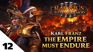 Karl Franz Rises! | The Empire Must Endure ⚔️ | Radious Total War Warhammer III Campaign | Ep 12