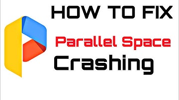 How To Fix Parallel Space Crash | Fix Parallel Space Not Working On Android