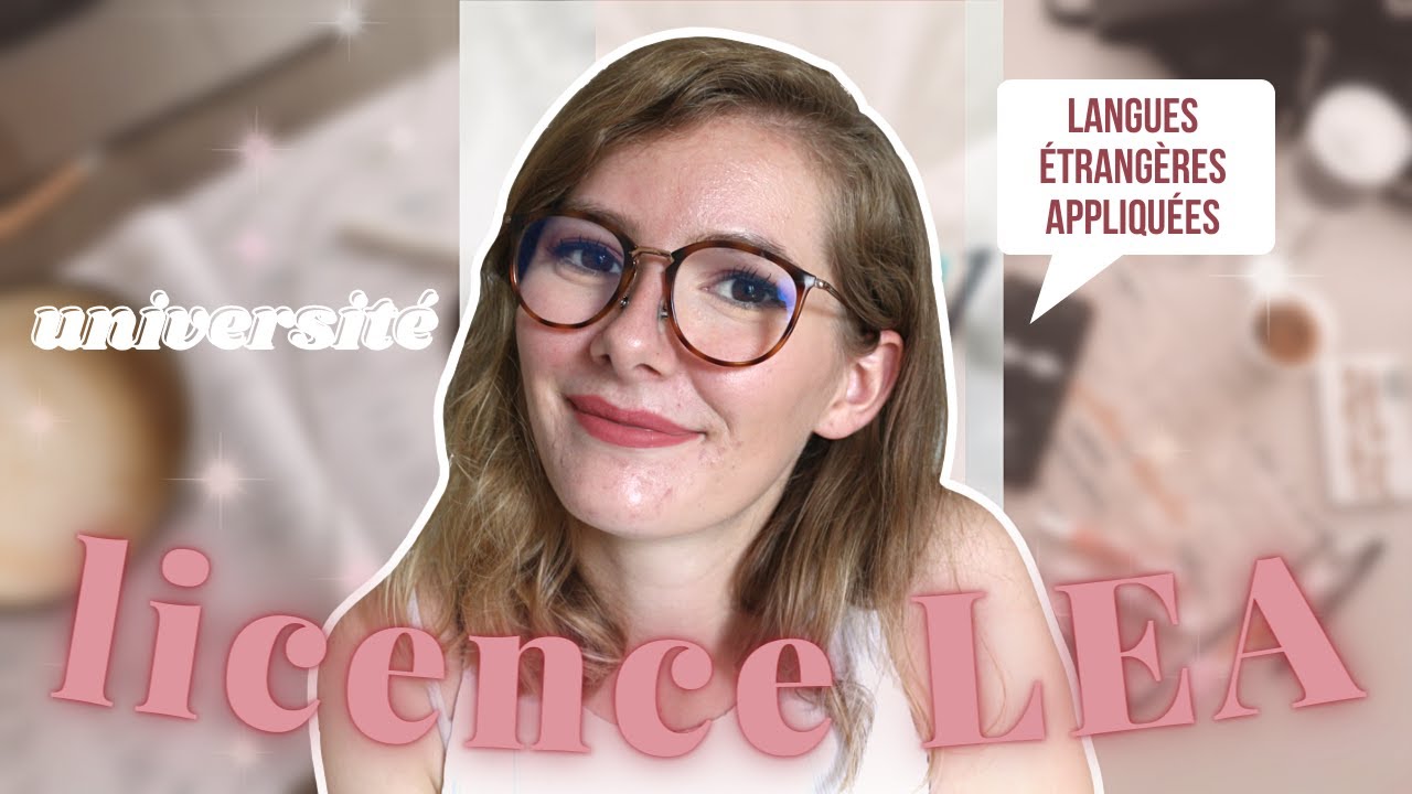 ❓La licence LEA (Langues Étrangères Appliquées) I Cours, débouchés, master, charge de travail.