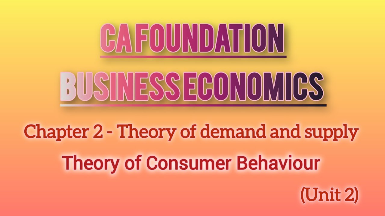 CA Foundation Business Economics Chapter-2 Theory of consumer Behavior (unit 2) in malayalam