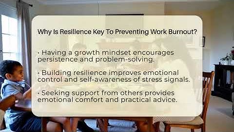 Why Is Resilience Key To Preventing Work Burnout? - The Personal Growth Path