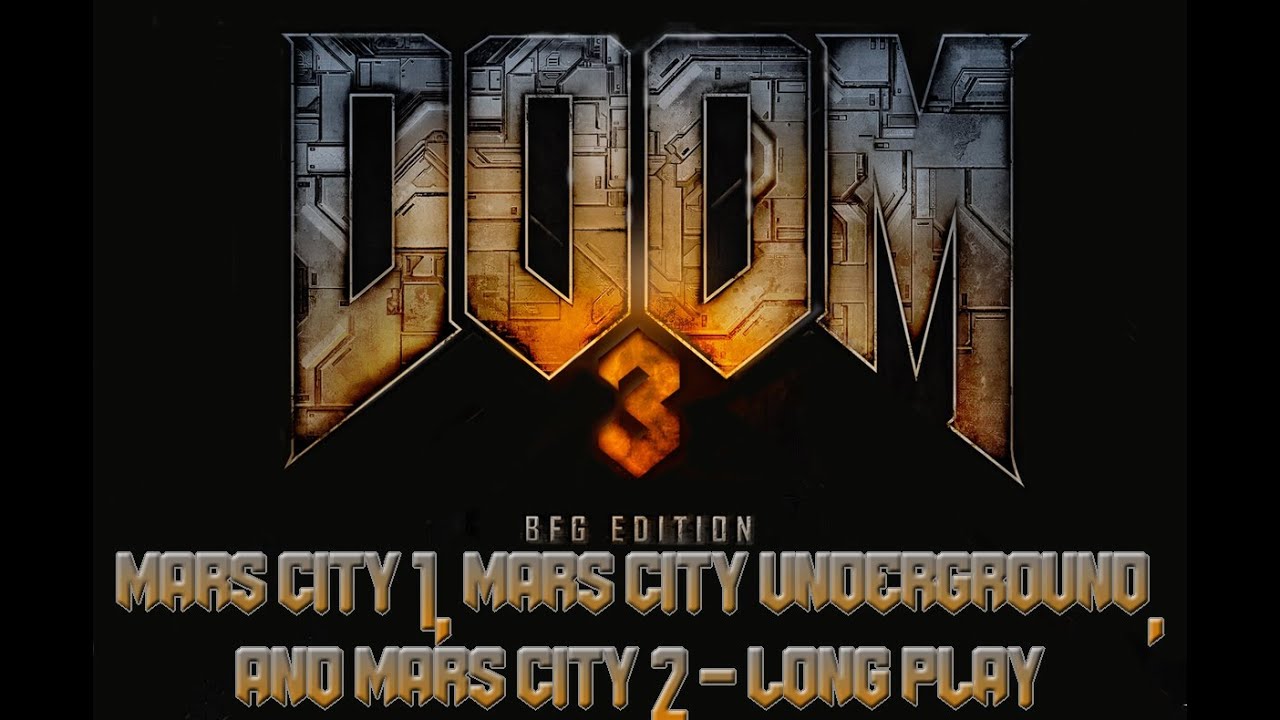 Doom 3 Fully Possessed Vr Mod Video 1 Long Play Mars City 1 Mars 