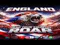 England Hear Your Country Roar Updated