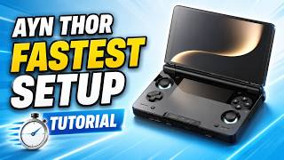 AYN Thor Fastest Setup Guide (July 2026)