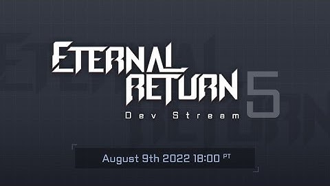Dev Hour - 영원회귀 시즌 7 미리보기