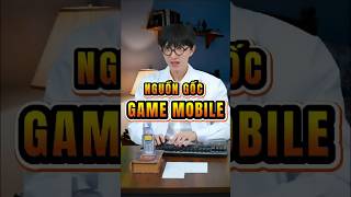 Nguồn gốc game Mobile đây sao? #khoahockhongkho67