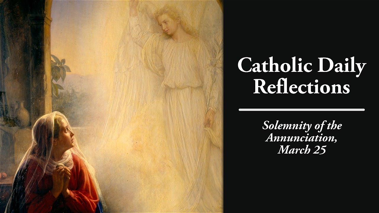 God Becomes Man—Nine Months Before Christmas - Catholic Daily Reflections