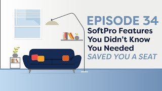 Saved You a Seat Episode 34: SoftPro Features You Didn't Know You Needed