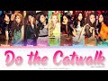 Girls’ Generation (少女時代) Do the Catwalk Color Coded Lyrics (Kan/Rom/Eng)