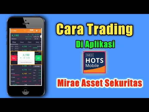 Cara Trading di Mirae Asset Sekuritas | Neo Hots Mobile