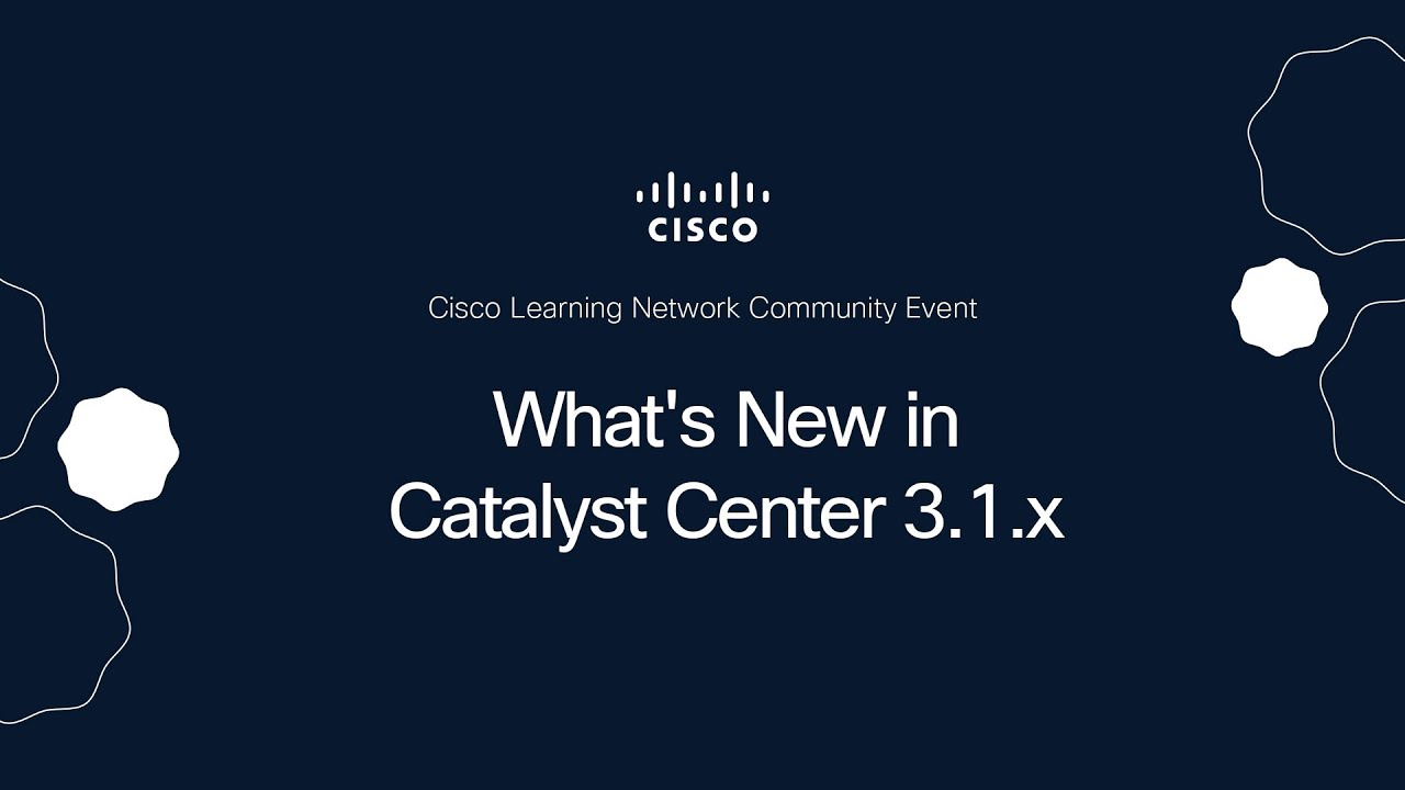 What's New in Catalyst Center 3.1.x