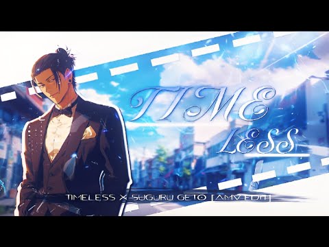 Suguru geto 💙 | Timeless | [Edit/Amv] - YouTube