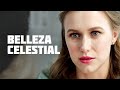 Belleza celestial | Película completa  | Película romántica en Español Latino