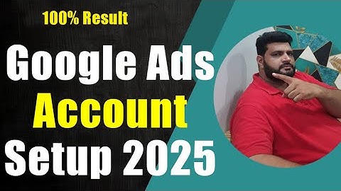 How to Set Up Google Ads Account | Complete Step-by-Step Tutorial for Beginners 2025