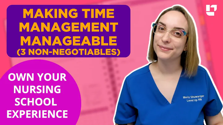 Making time management manageable (3 non-negotiables) - Owning Your Nursing School Experience