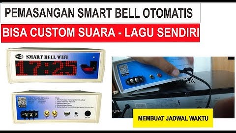 Cara pemasangan Bell Sekolah Otomatis | Bell Pabrik | Bell Kantor | Smart Bell Wifi