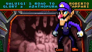 Waluigi’s Road to Glory 2! Part 1