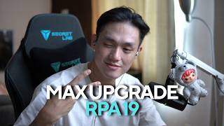 UPGRADE MAX RPA 19