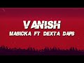 Masicka Ft Dexta Daps Vanish Lyrics mp3