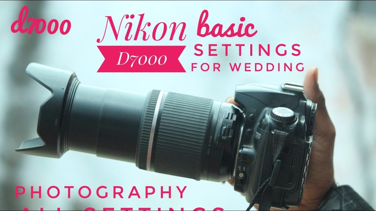 Nikon D7000 basic 😎settings for wedding 🥰 photography 😍 YouTube