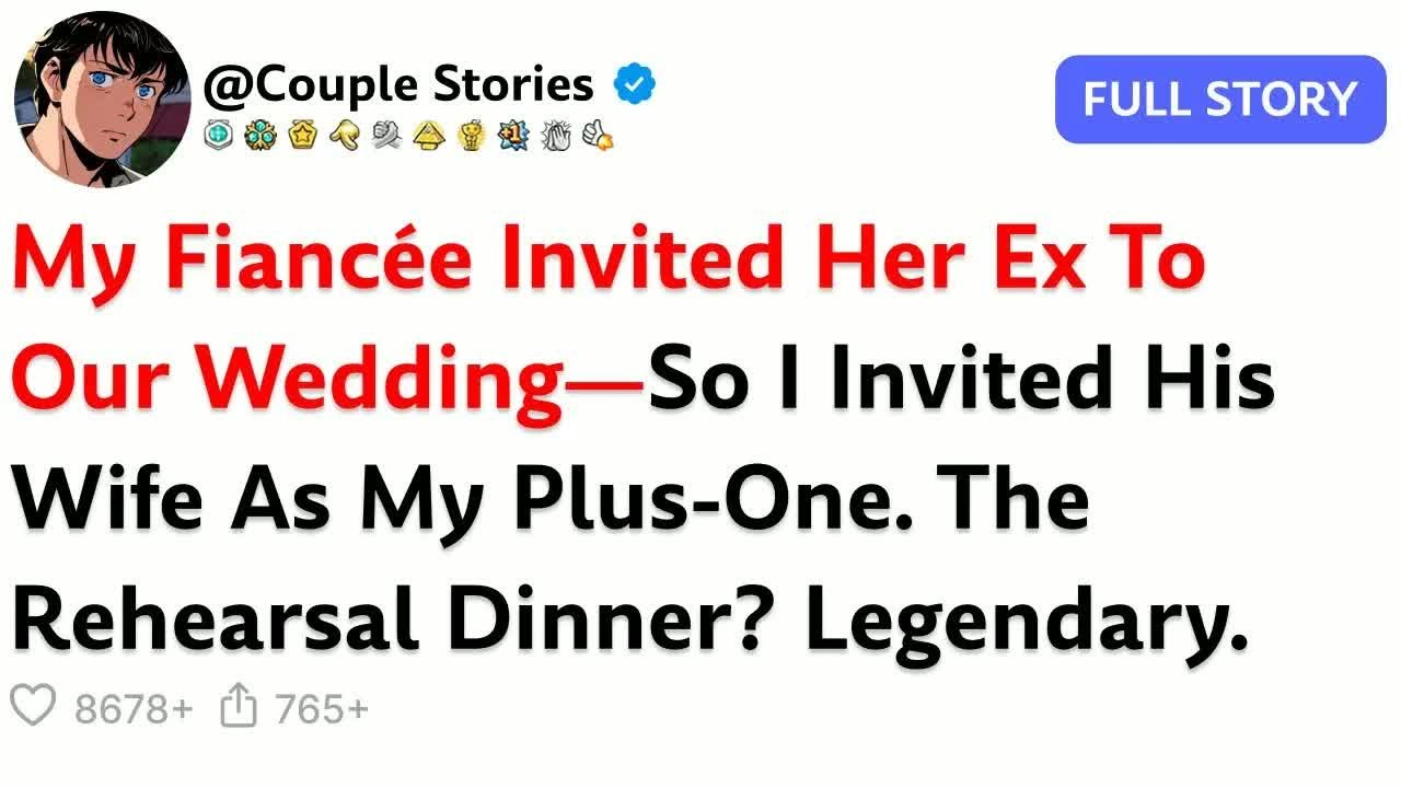 My Fiancée Invited Her Ex To Our Wedding—So I Invited His Wife As My Plus-One. The Rehearsal Dinner.