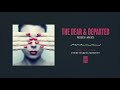 The Dear & Departed "Miles Away"
