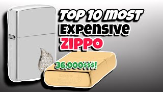 Most Expensive Zippos Astronomical Prices