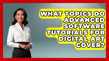 What Topics Do Advanced Software Tutorials for Digital Art Cover? | The Virtual Art Desk News