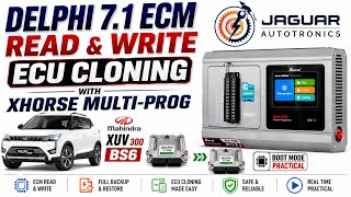 Mahindra XUV300 BS6 Delphi 7.1 ECM Read&Write + ECU Cloning | Xhorse Multi-Prog Practical 9176726615