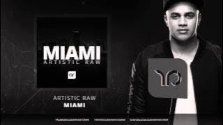 Artistic Raw - Miami (Original Mix)