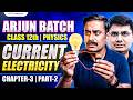 12th Physics Chapter 3 | Current Electricity Class 12 | Class 12 Physics | Arjun Batch